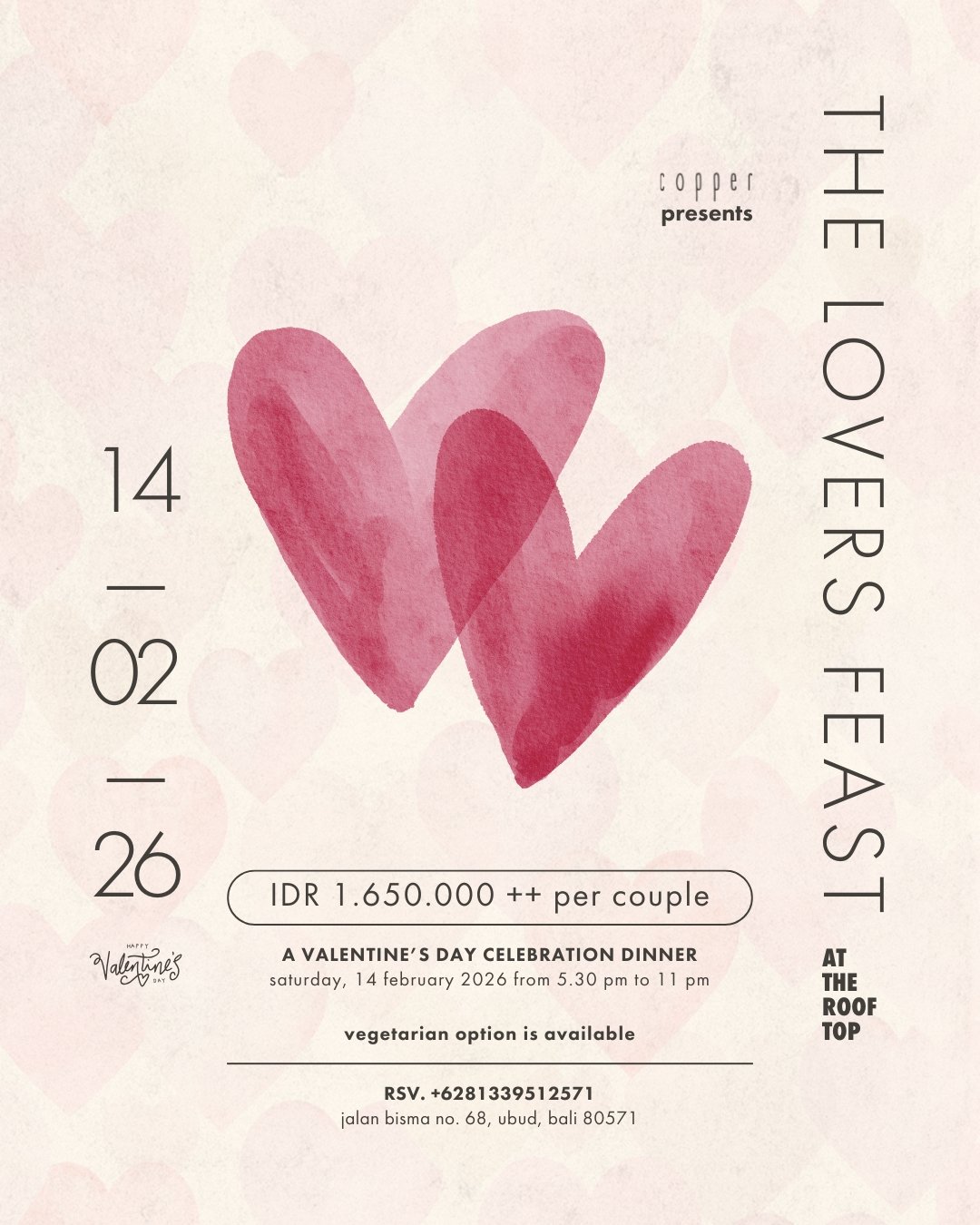 Celebrate Valentine&rsquo;s Day in Ubud with an unforgettable dinner at Copper. Set high above the jungle canopy with a thoughtfully curated multi-course menu crafted from seasonal ingredients and refined flavors. You're invited to indulge in elevate