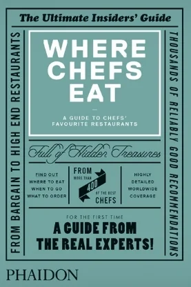 IF YOU WERE A CHEF, WHERE WOULD YOU EAT?