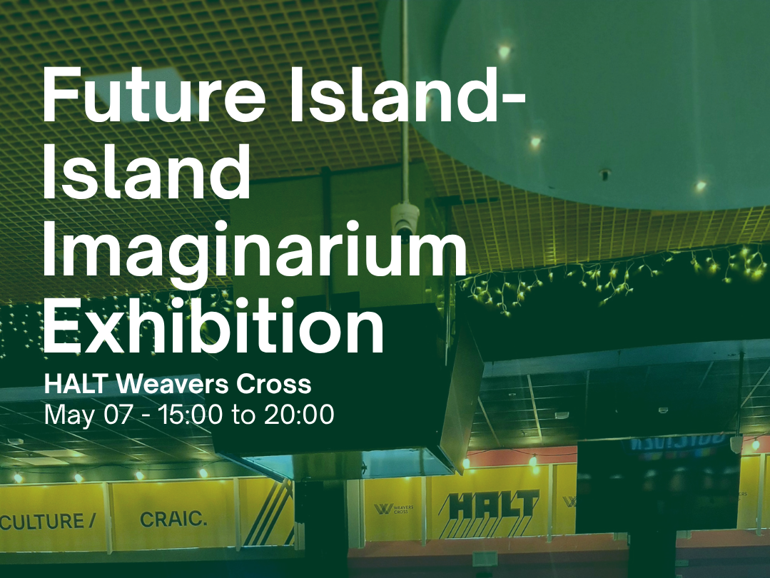 Future Island-Island Imaginarium exhibition