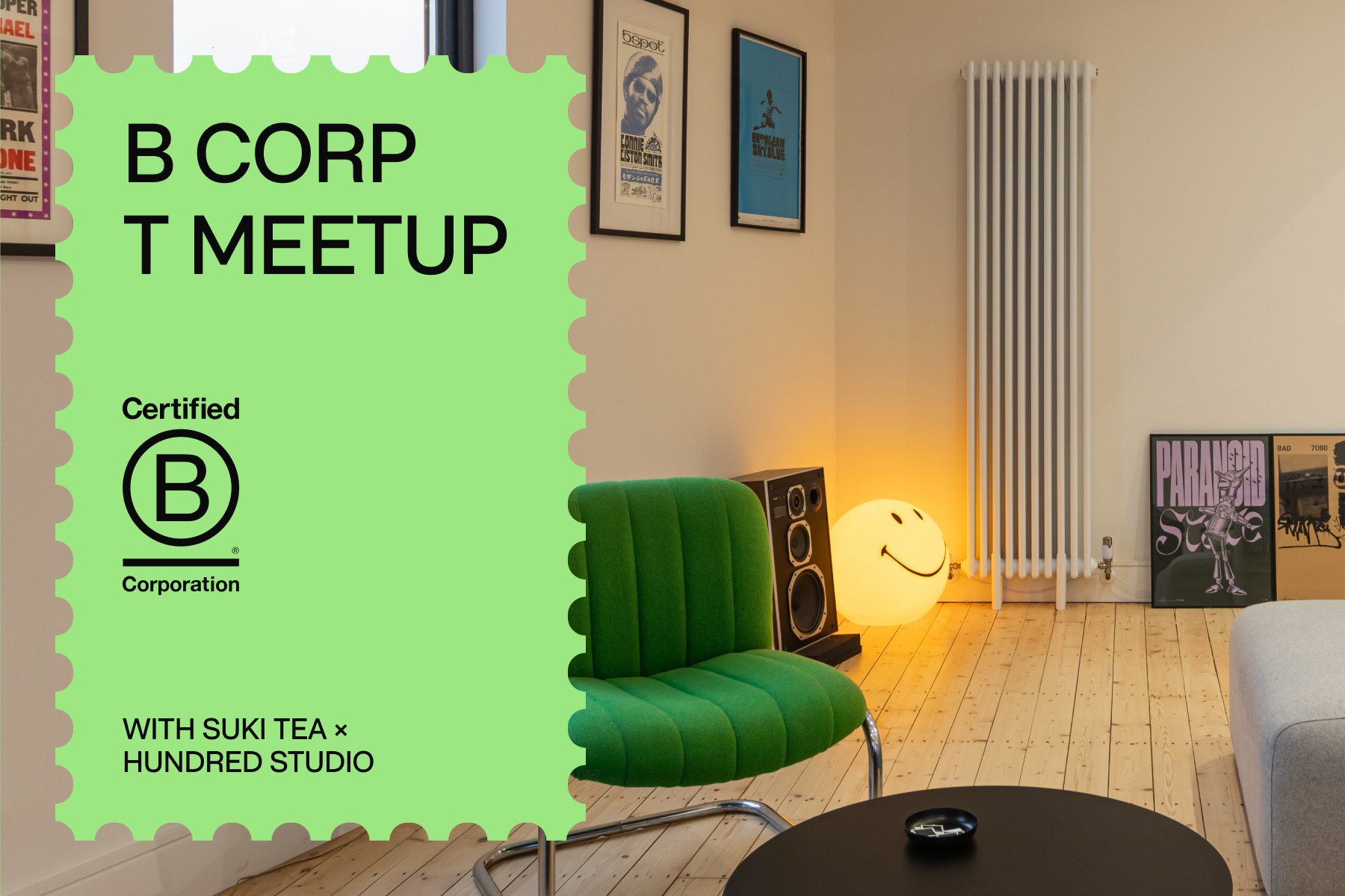 B Corp T Meetup with Hundred Studio &amp; Suki Tea