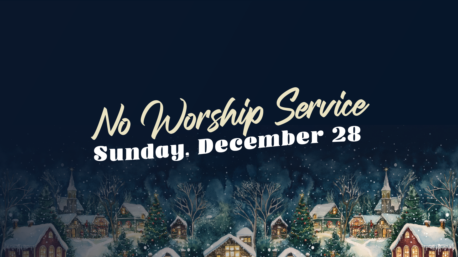 No Worship Service