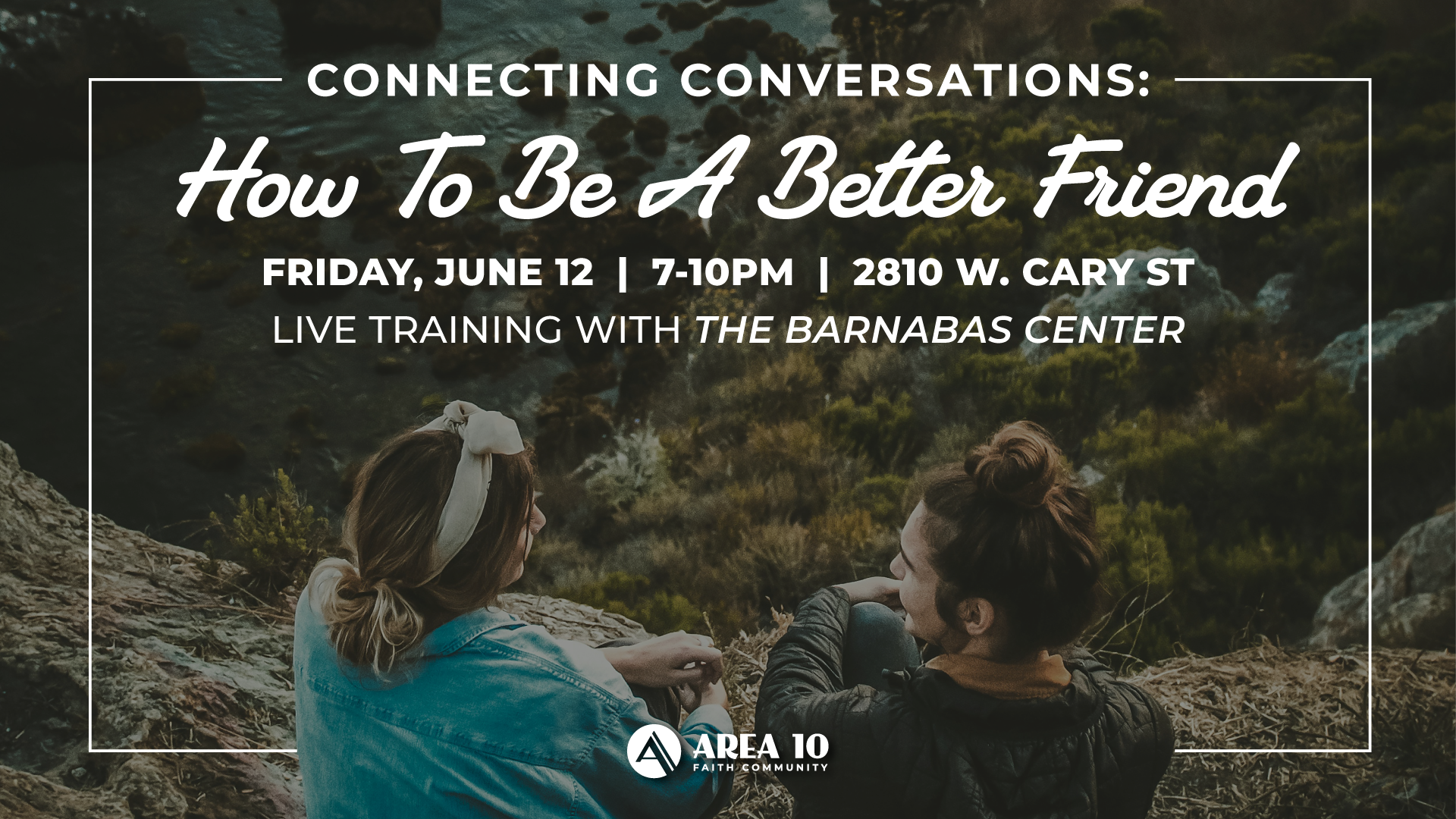 Connecting Conversations: How To Be A Better Friend