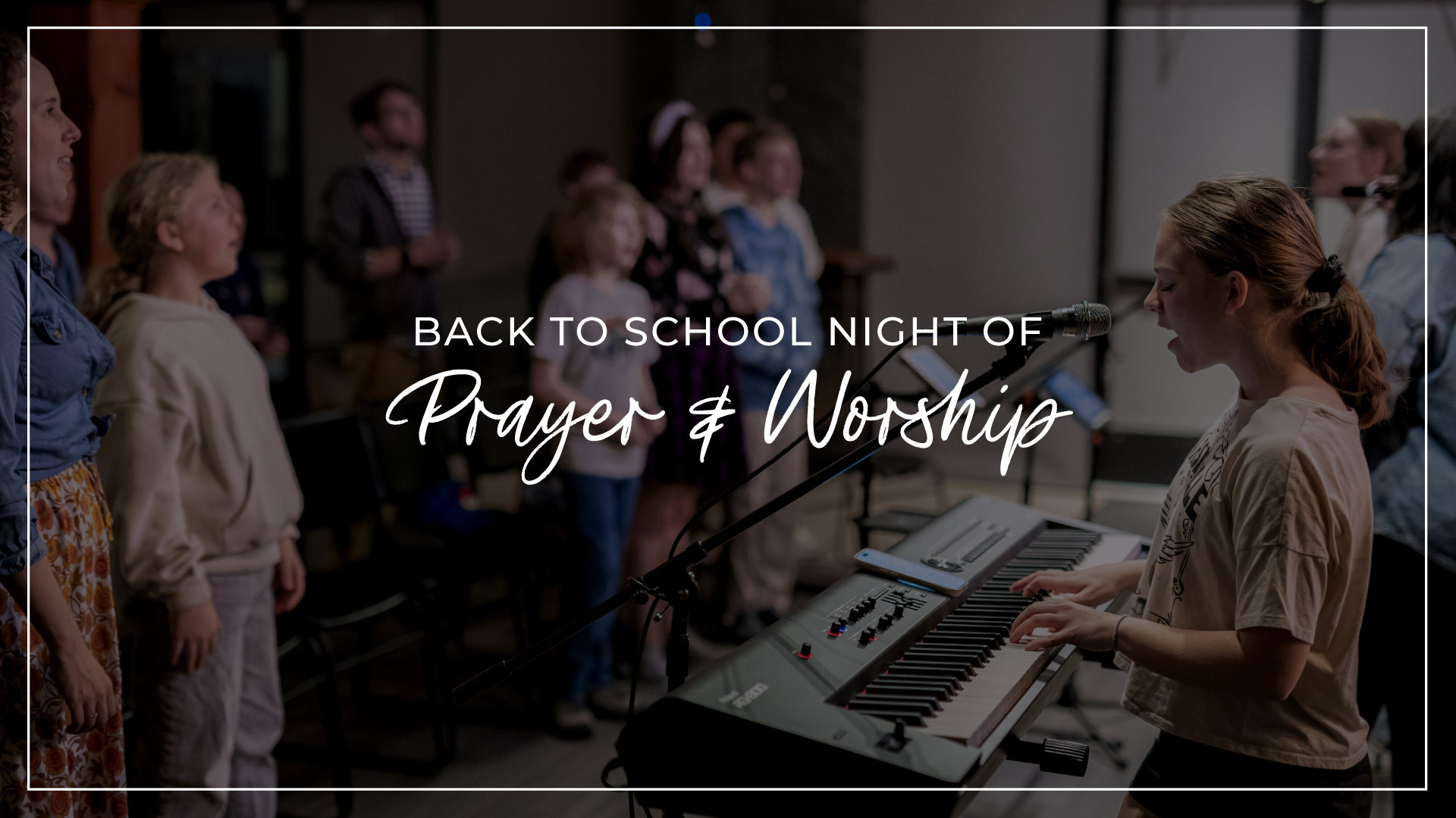 Back to School Prayer & Worship Night