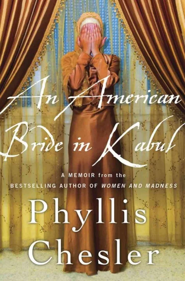 An-American-Bride-in-Kabul-by-Phyllis-Chesler.jpg