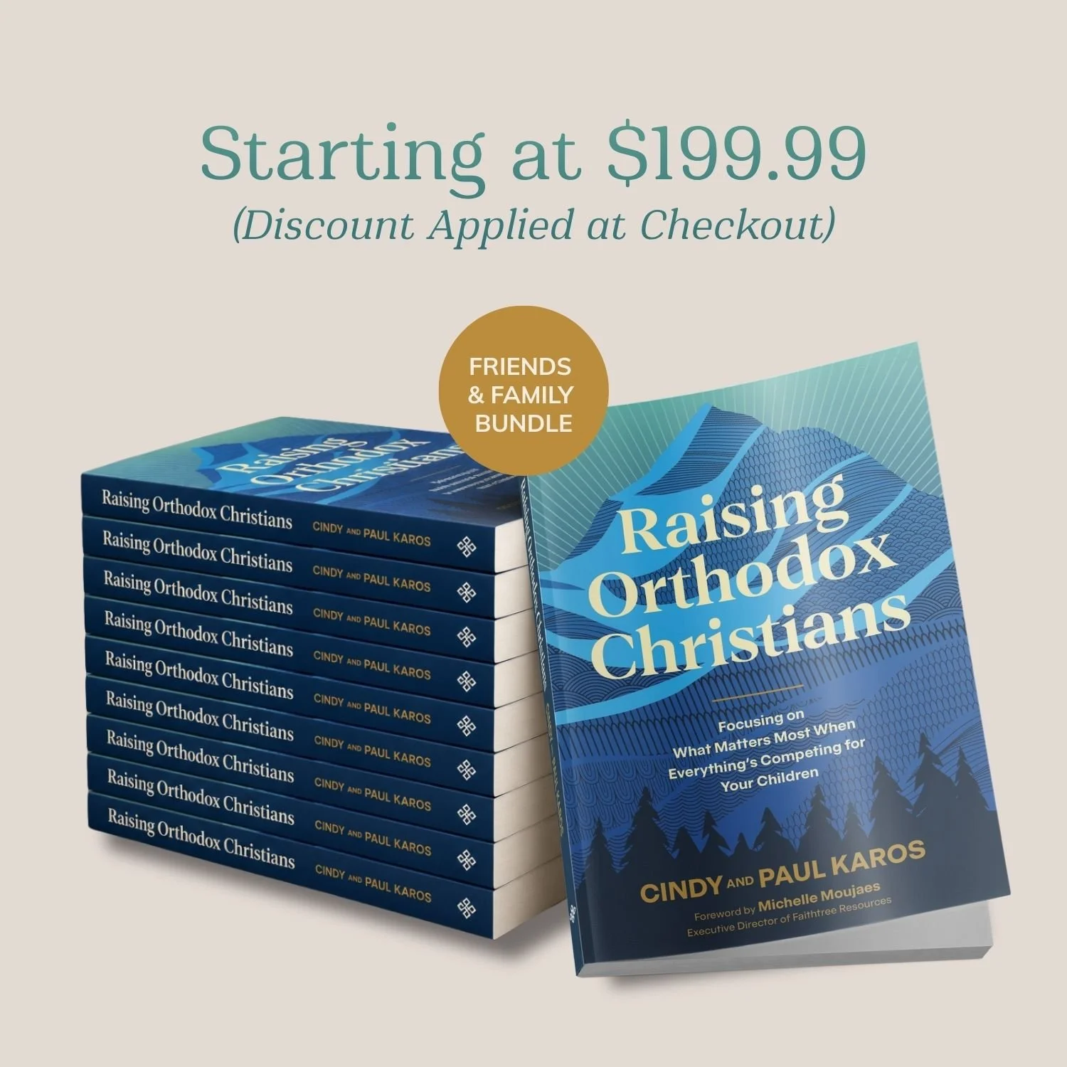Raising Orthodox Christians Friends and Family Bulk Pricing