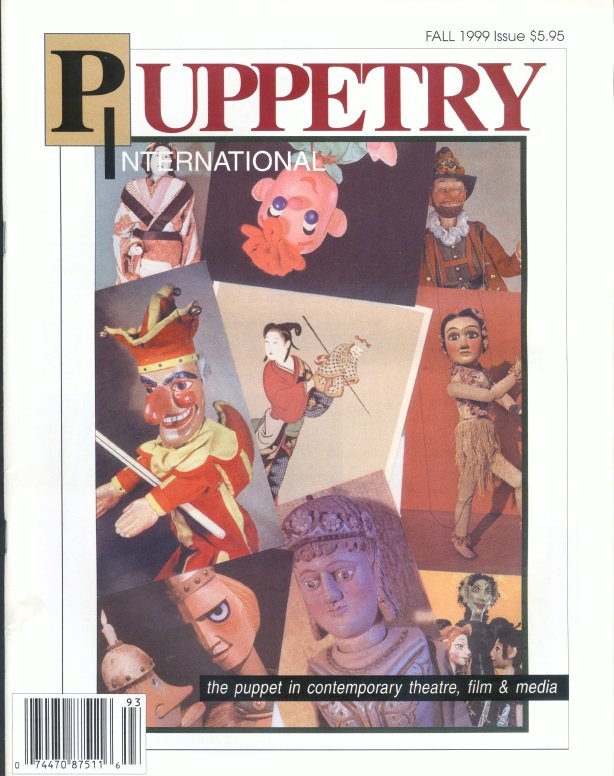 TRAINING THE PUPPET ARTIST 1999 • ISSUE NO. 6 