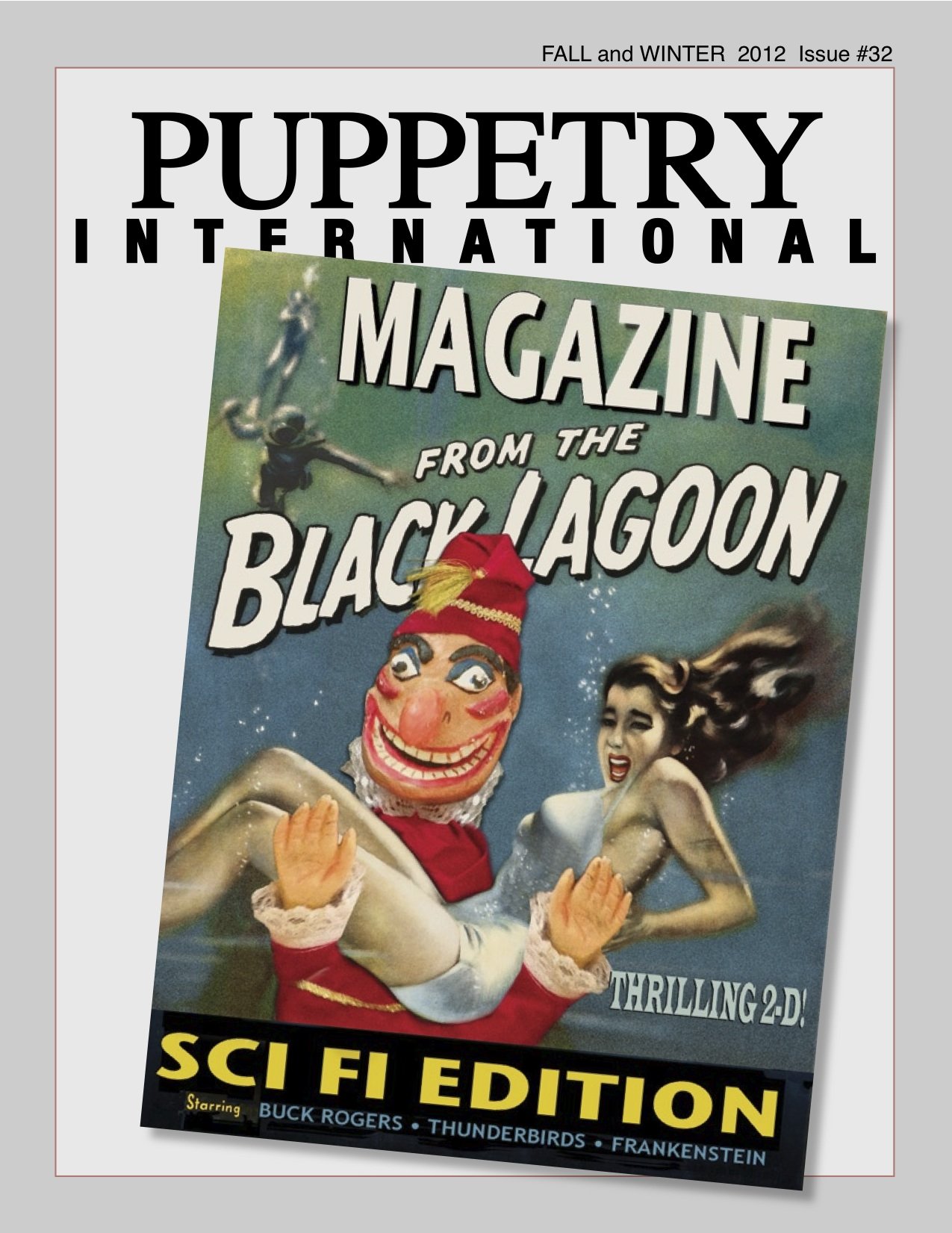 PUPPETRY AND SCIENCE FICTION 2012 • ISSUE NO. 32