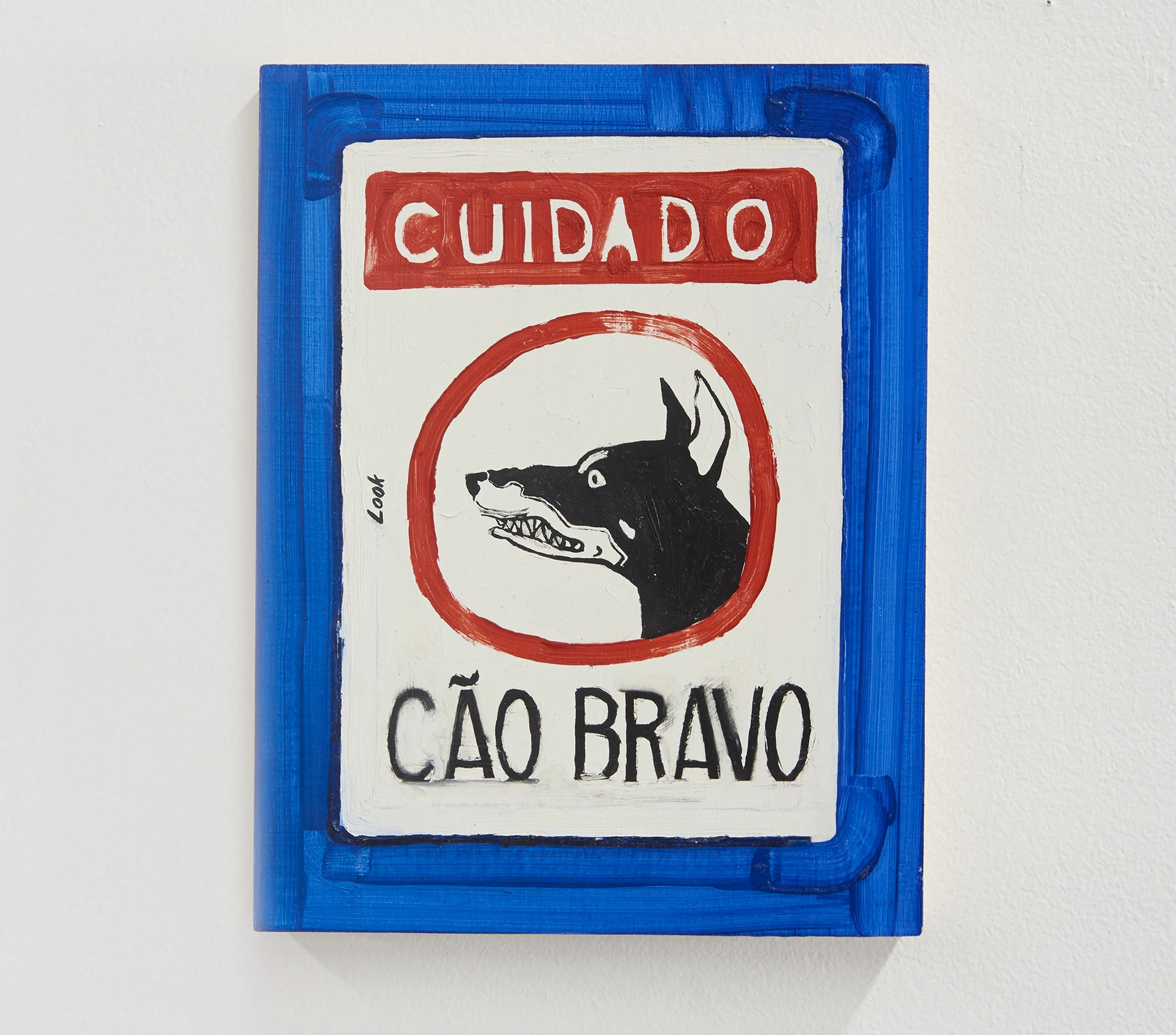 CUIDADO: C ã o Bravo /// CAREFUL : Angry Dog oil on panel 2017