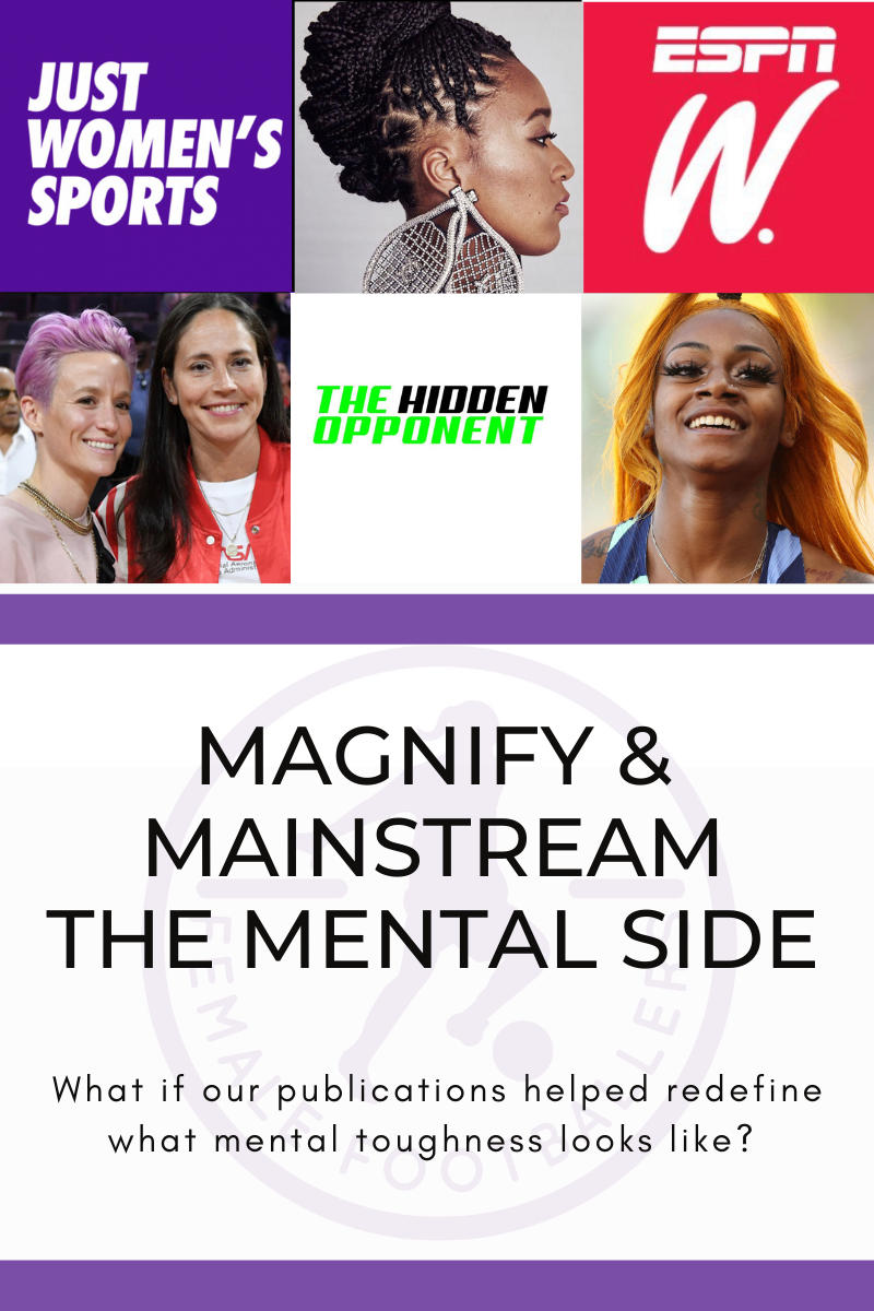 Magnify and Mainstream the Mental Side