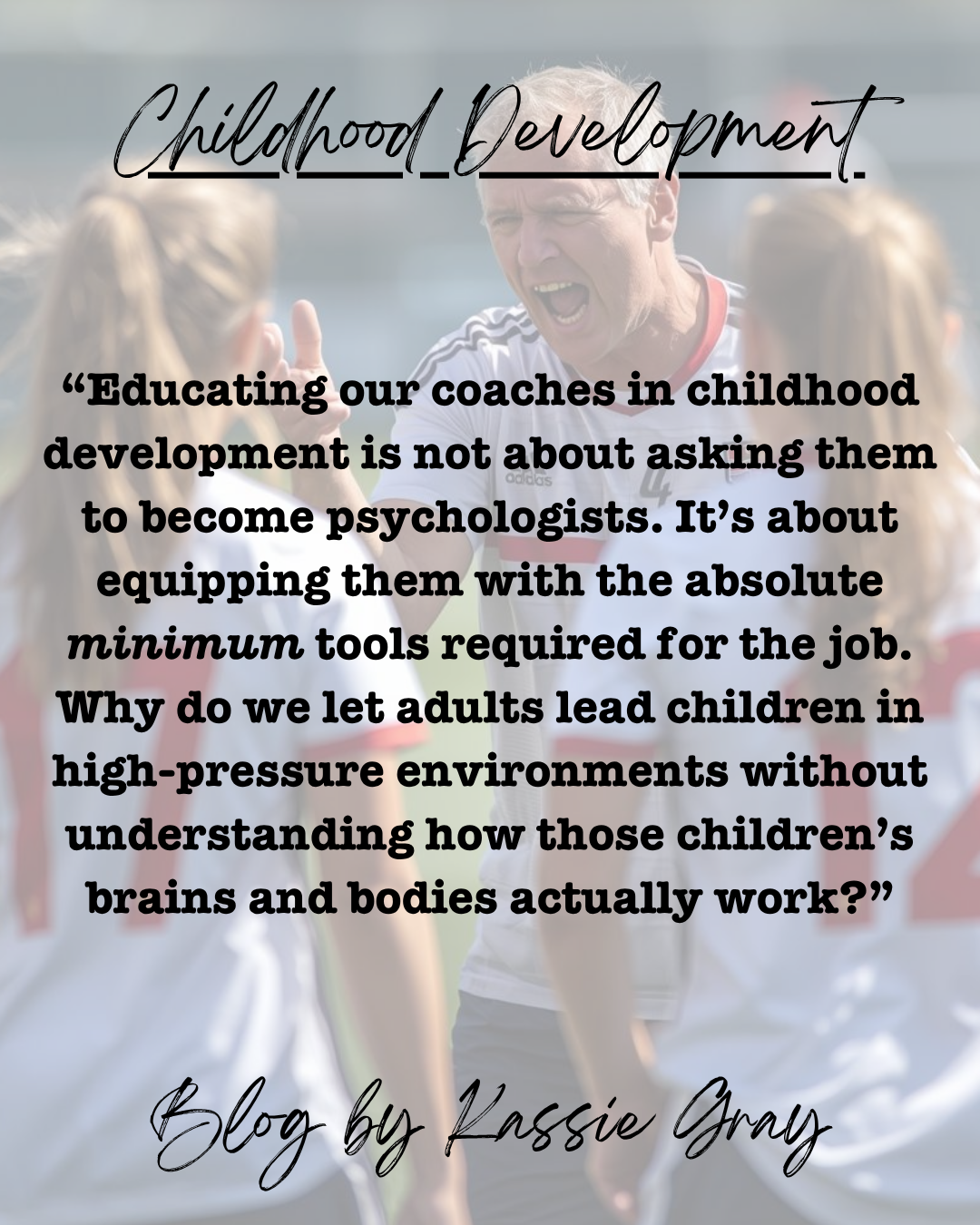 The Missing Piece in Coaching our Youth