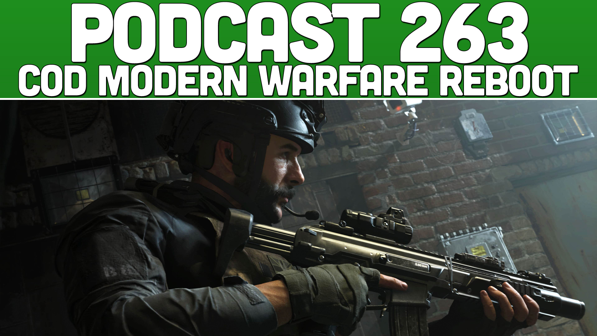 Podcast 263: Call of Duty Modern Warfare Reboot — XONEBROS - 