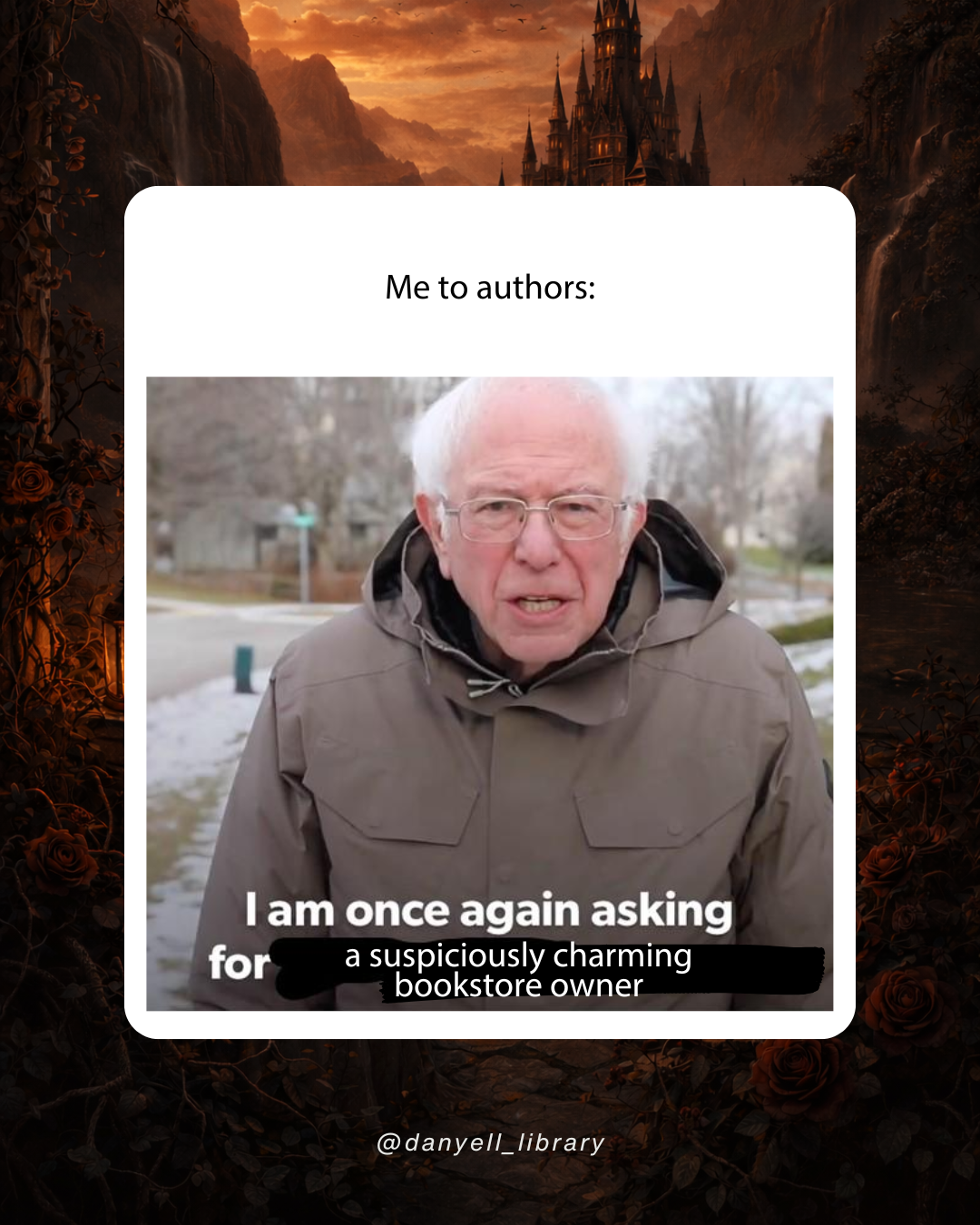 Funny bookish meme about readers asking authors for more information about a suspiciously charming bookstore owner character.