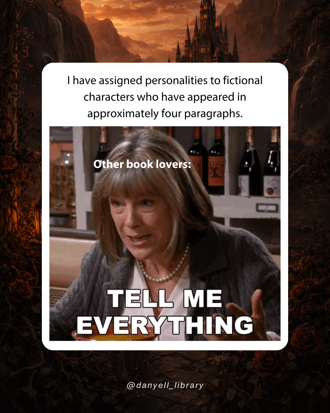 Funny reader meme about becoming obsessed with a fictional character who appeared in only a few paragraphs and wanting to know everything about them.