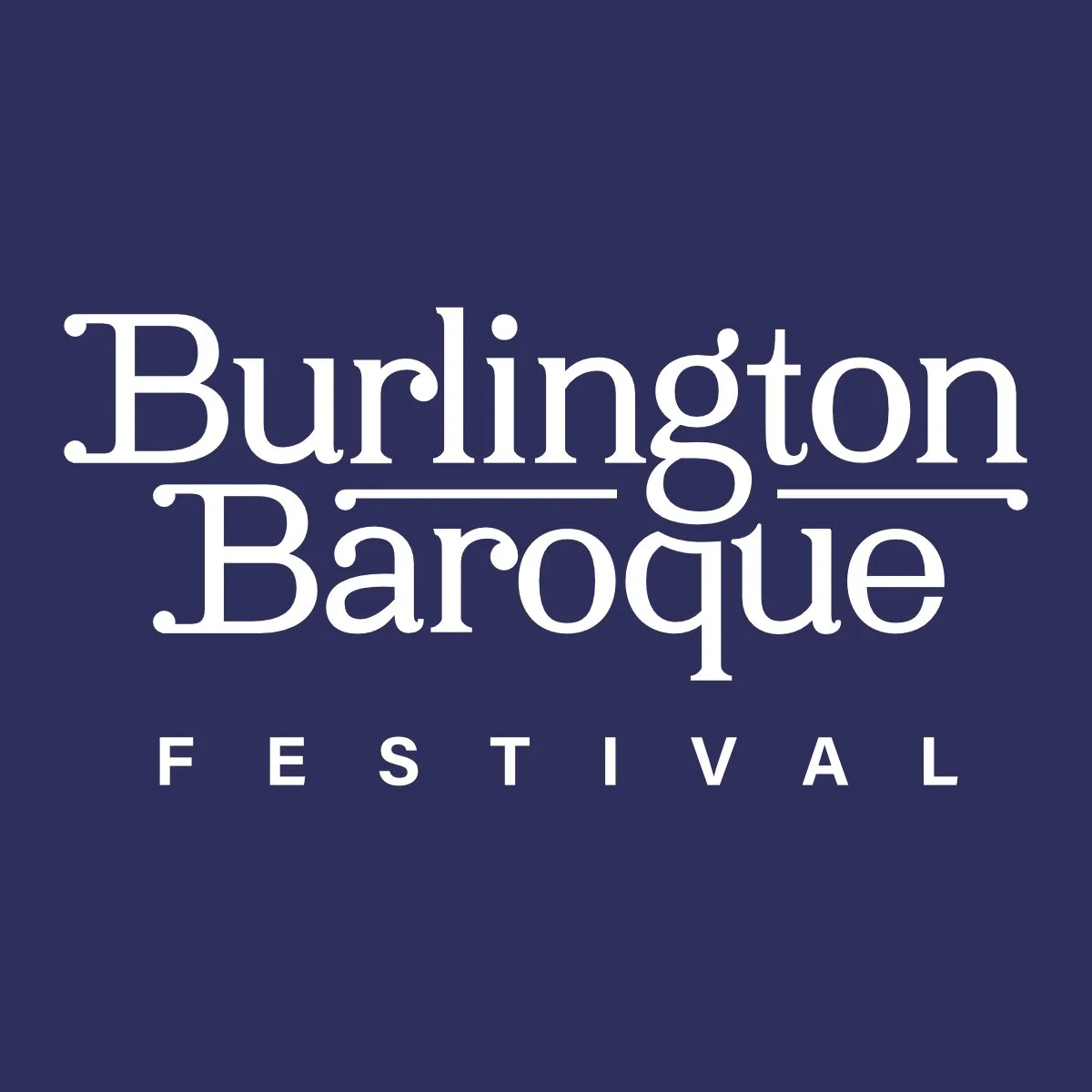Burlington Baroque Festival - Welcome to All the Pleasures!