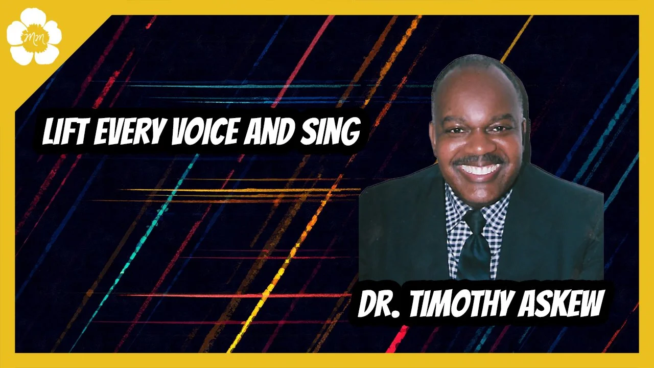 Lift Every Voice and Sing with Dr. Timothy Askew