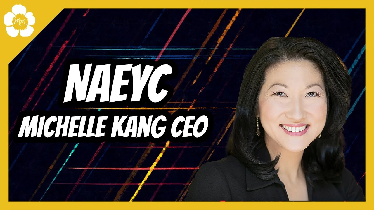 National Association for the Education of Young Children CEO Michelle Kang
