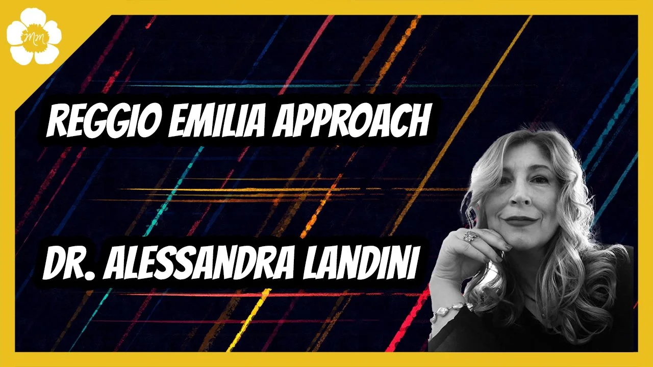 Reggio Emilia Approach with Dr. Alessandra Landi