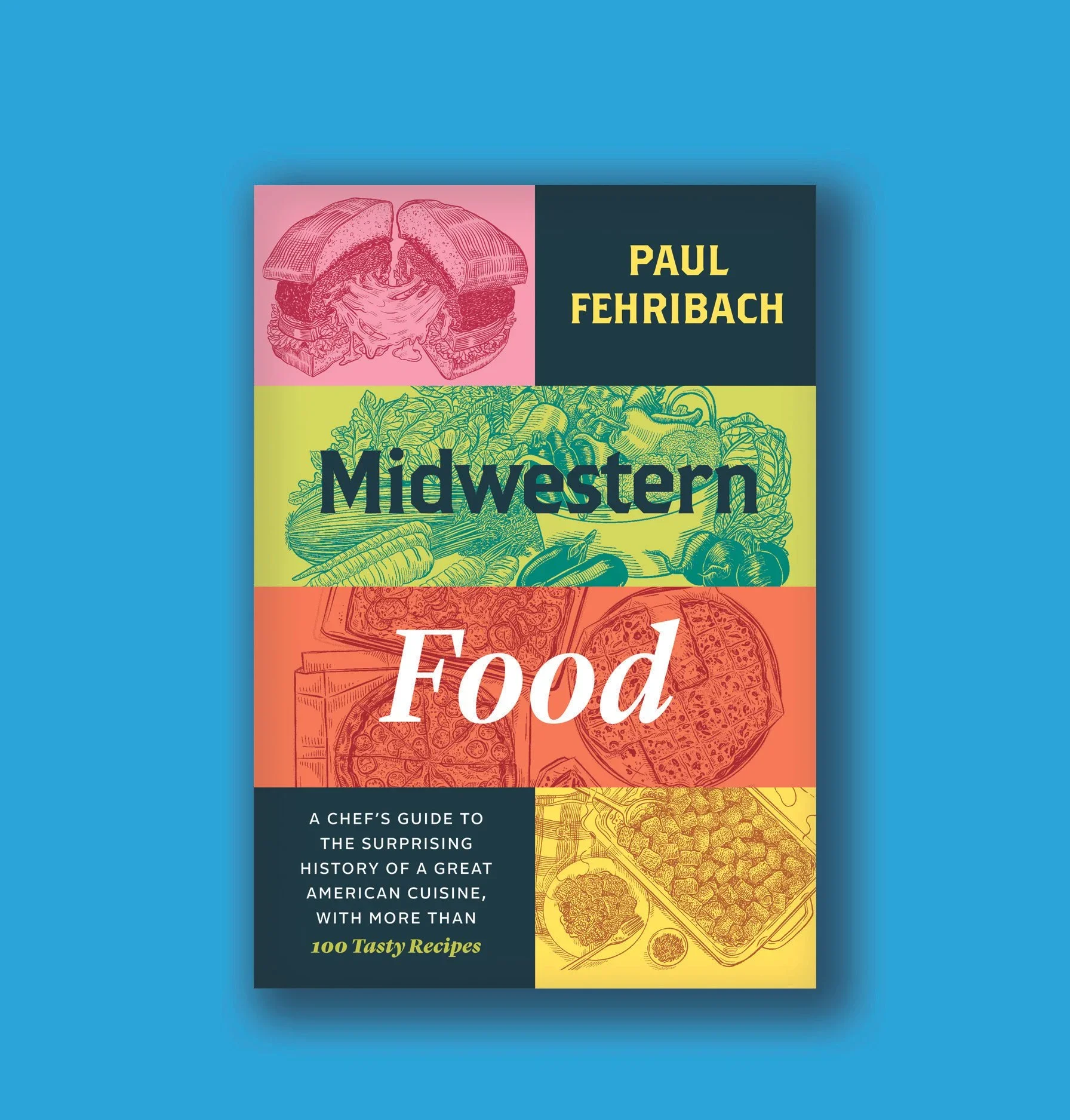 Midwestern Food by Paul Fehribach