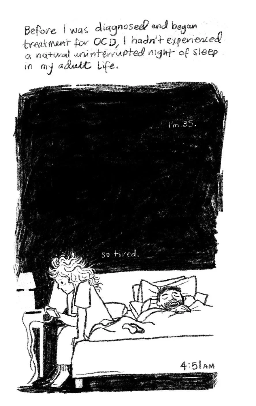 A black-and-white drawing showing a woman sitting on the edge of a bed, looking at her phone, while a man sleeps in bed. The time displayed is 4:51 am. The woman appears tired, and the background contains a dark rectangle with writing that says, "I'm 35" and "so tired." The top text states, "Before I was diagnosed and began treatment for OCD, I hadn't experienced a natural uninterrupted night of sleep in my adult life."