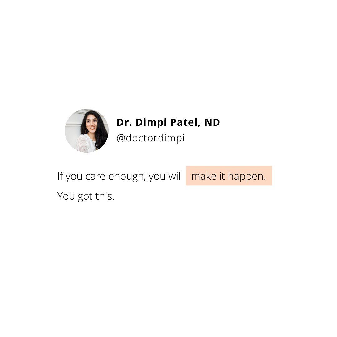 If you care enough...you will eventually find a way to figure out how to:

✅ Incorporate those supplements that give you the extra boost you need daily
✅ Make those dietary changes you've been procrastinating or not complying with
✅ Make time for exe