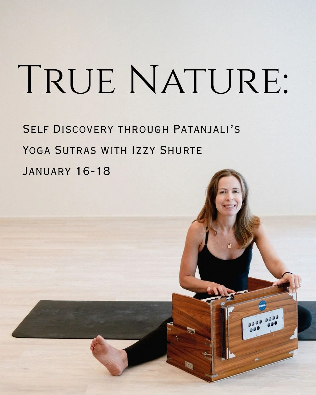 Please join Izzy Shurte LPC, E-RYT 500 for True Nature: Self Discovery through Patanjali&rsquo;s Yoga Sutras. In this course, all curious yogis are welcome to explore Patanjali&rsquo;s Yoga Sutras, a foundational classical yoga text. While PYS is 200