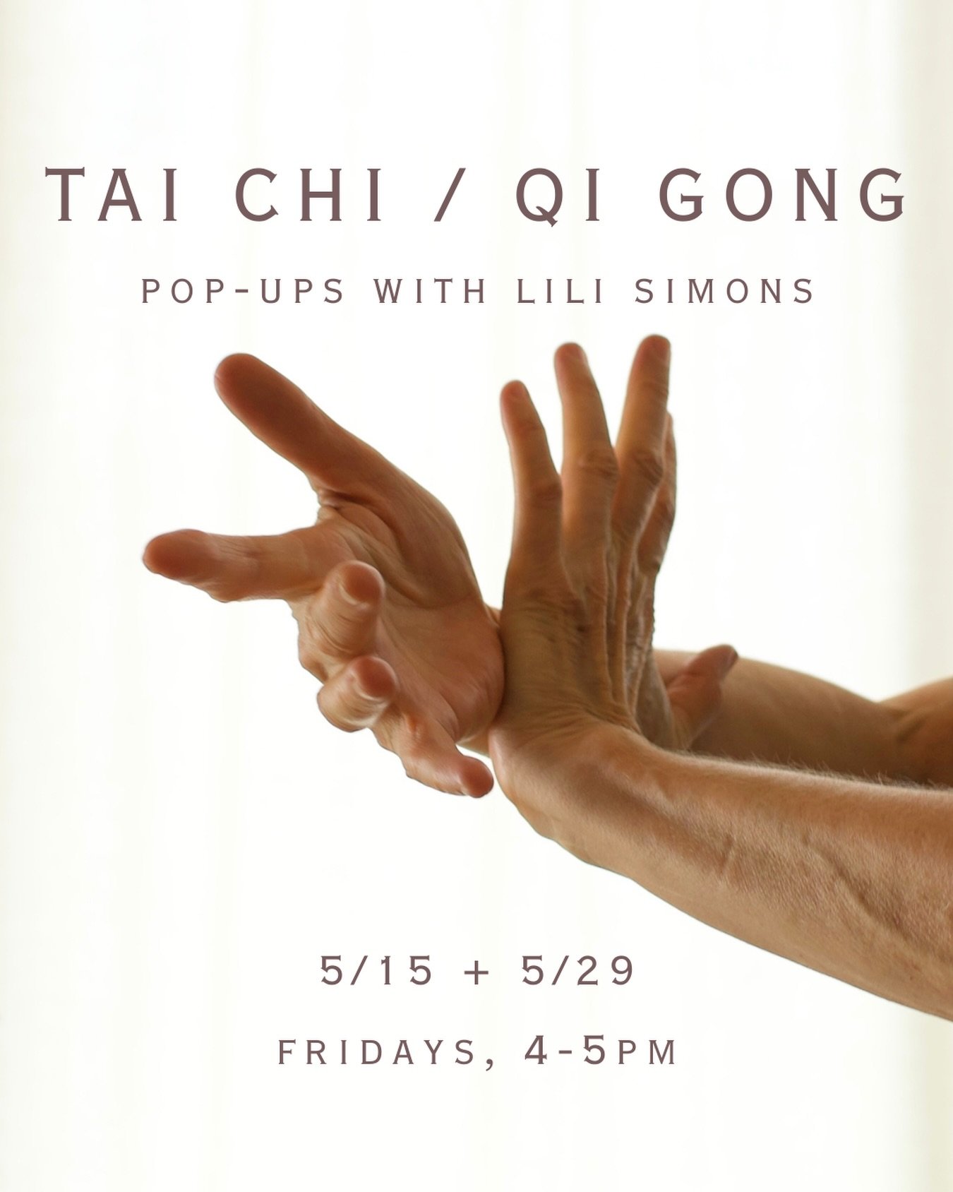Join Lili Simons for upcoming Tai Chi / Qi Gong Pop-Ups 5/15 and 5/29 from 4-5pm.

These classes will cover Tai Chi and Qi Gong warm ups and body scanning of the physical, emotional and mental states. You will learn basic principles of these practice
