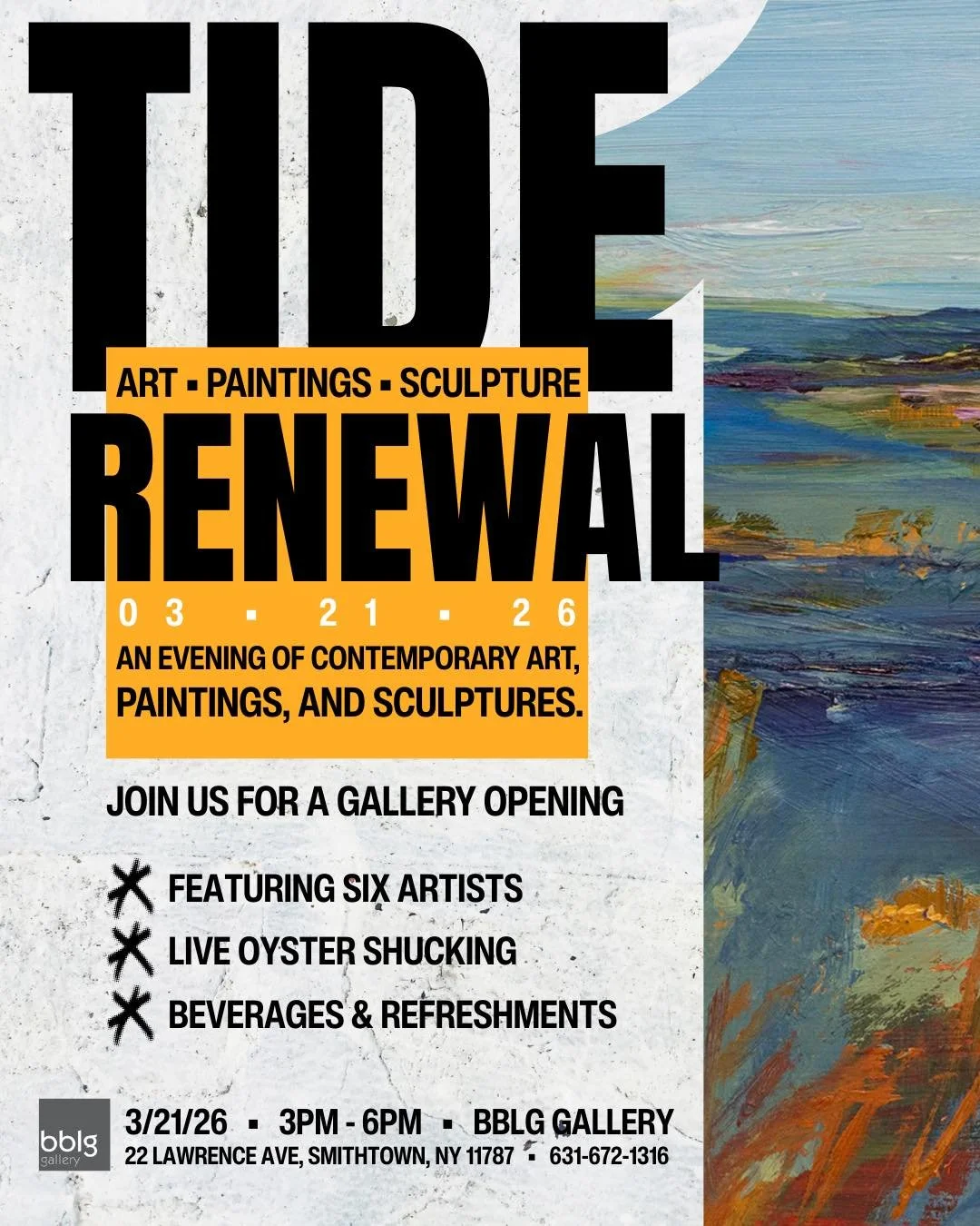 Mark your calendar and join us for a great event in the Gallery, March 21,2026 , bblg gallery, 22 Lawrence Ave. , Smithtown. Looking forward to Spring and the longer days and enjoying community.