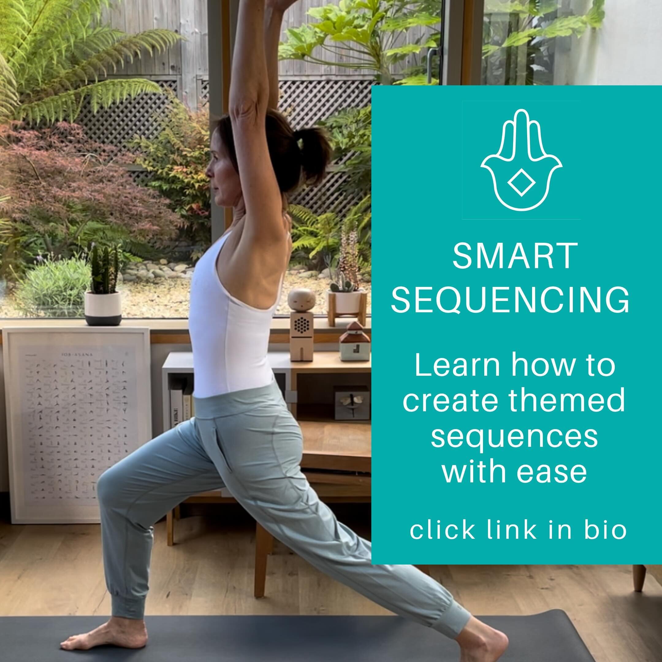 SMART SEQUENCING ONLINE TRAINING? My Smart Sequencing method gives you a structured and organised way to build your sequences - making your class planning less time consuming, a more enjoyable part of your week and offers a cohesive and effective yog