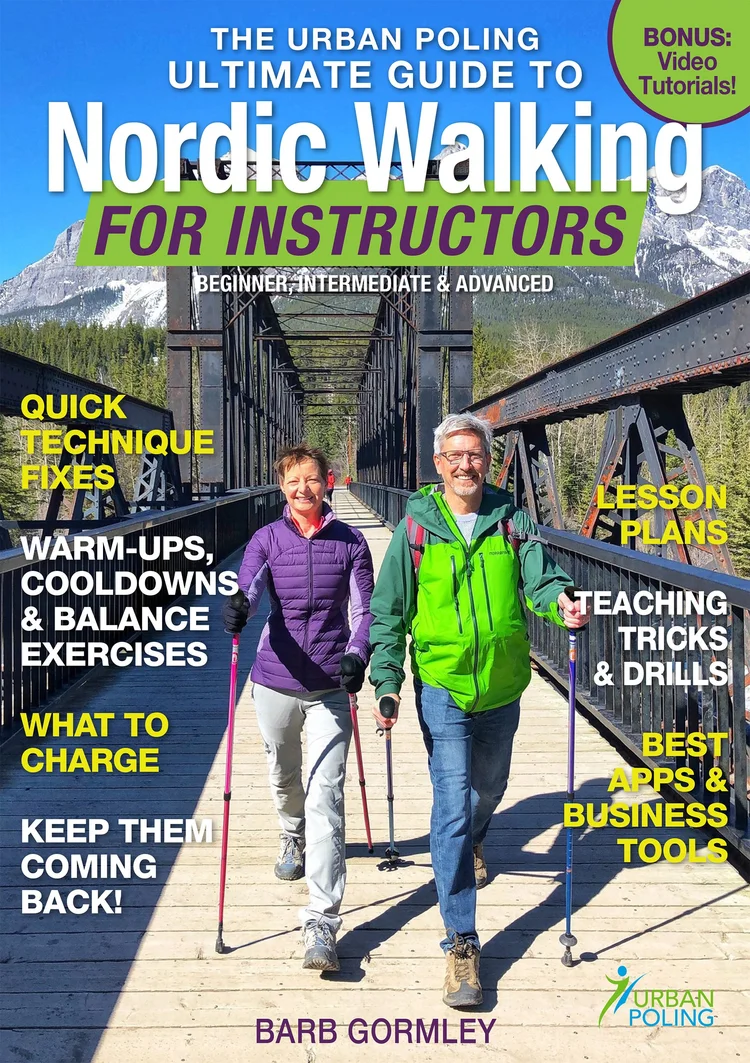 The Urban Poling Ultimate Guide to Nordic Walking FOR