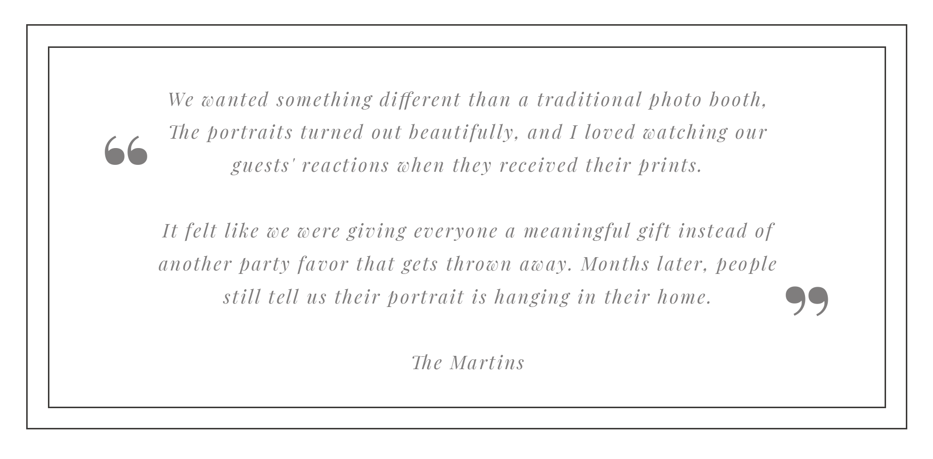 Quote in stylish font on a black background, attributed to The Martins, discussing the significance of portraits in a home.