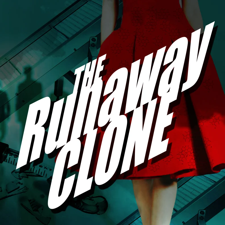 Poster design by Robert Dallas, for the 2015 NYMF Production of the Runaway Clone by Jonathan Brenner and Pamela Eberhardt