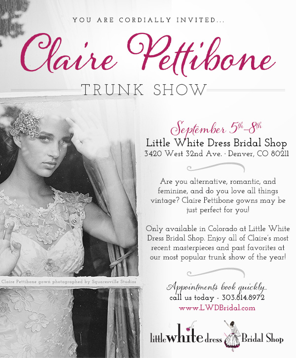 Claire Pettibone Trunk Show at Little White Dress Bridal Shop in Denver