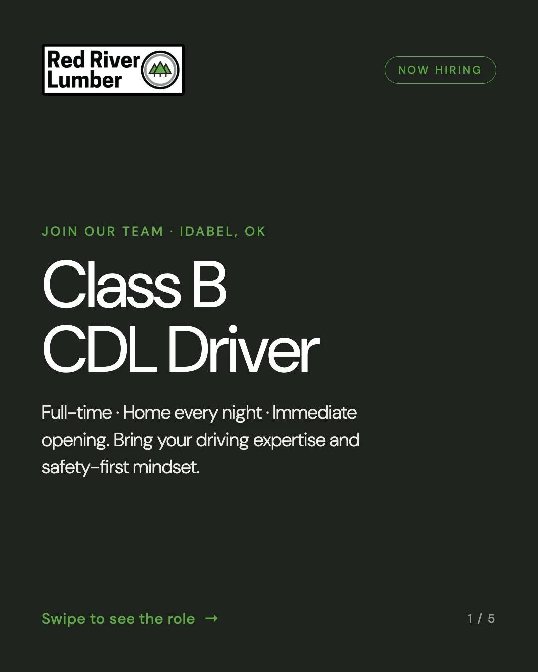 We're hiring a Class B CDL Driver in Idabel, OK.

Red River Lumber is looking for a safety-minded driver to deliver building materials to our customers and job sites &mdash; and to lend a hand in the yard. It's full-time, home every night, with an im