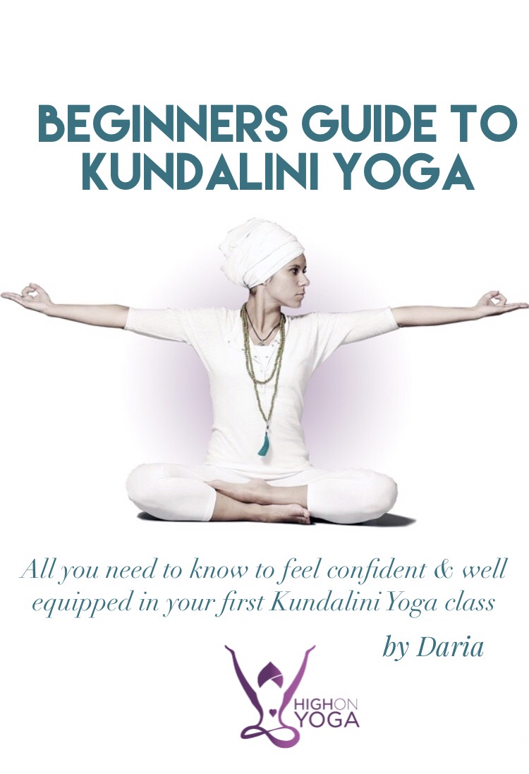 Step by step guide to Kundalini Yoga — Kundalini Yoga with Daria - High On  Yoga - Manchester