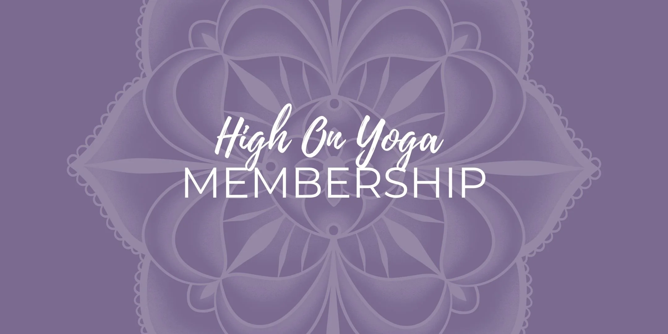 High On Yoga MEMBERSHIP.jpg