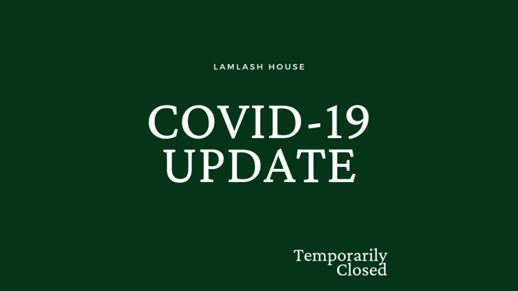 Lamlash House Temporarily Closed