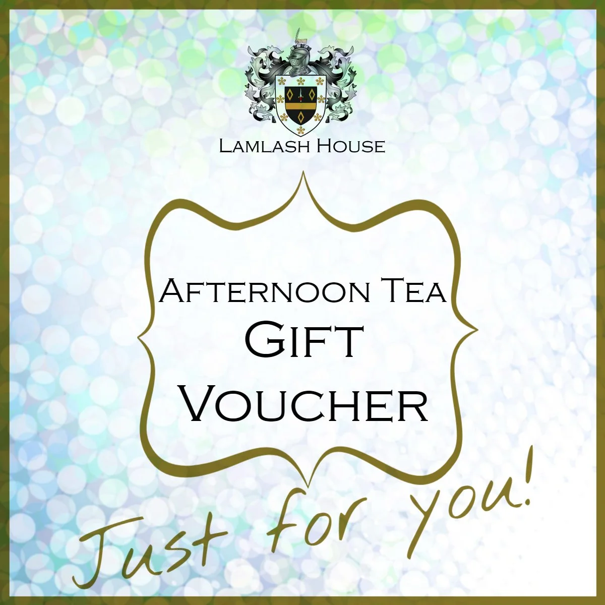 Gift Voucher Just For You Afternoon Tea (1).jpg