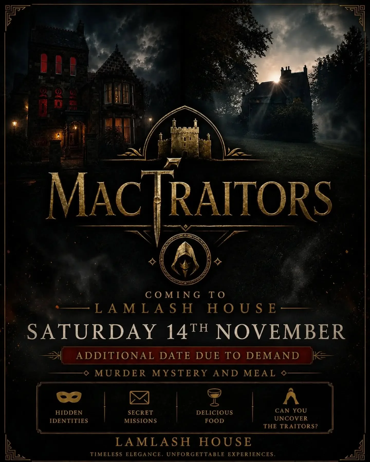 The doors of Lamlash House will open once more...

Following the sell-out success of our October event, MacTraitors returns on Saturday 14th November for one additional evening of mystery, deception and fine dining.

Secrets will be uncovered.

Suspi