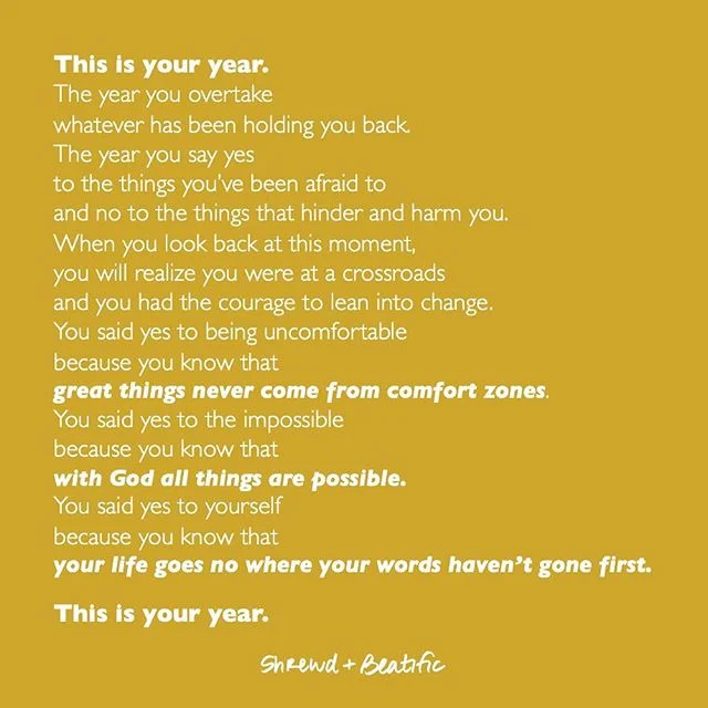 The first full week of the new year starts tomorrow and it&rsquo;s not too late to get your mind and heart into gear because  t h i s  i s  y o u r  y e a r ! ✨ #shrewdbeatific