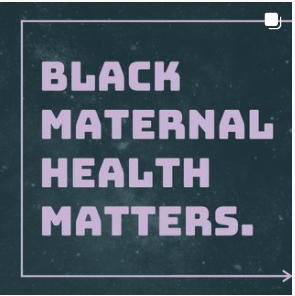 Black Maternal Health Matters