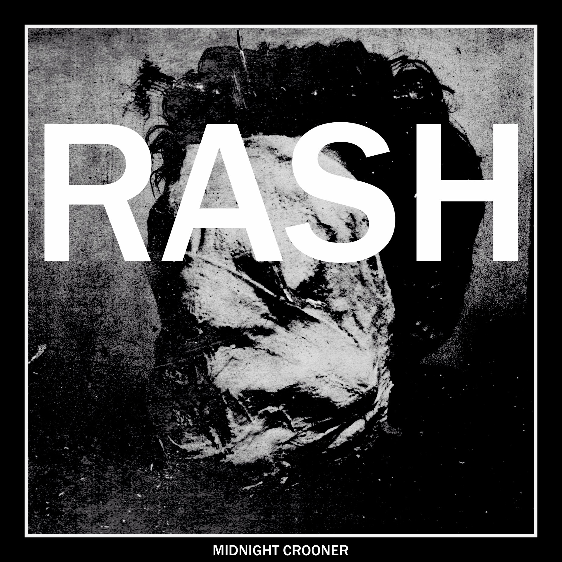 Rash - Midnight Crooner 7" - SOLD OUT