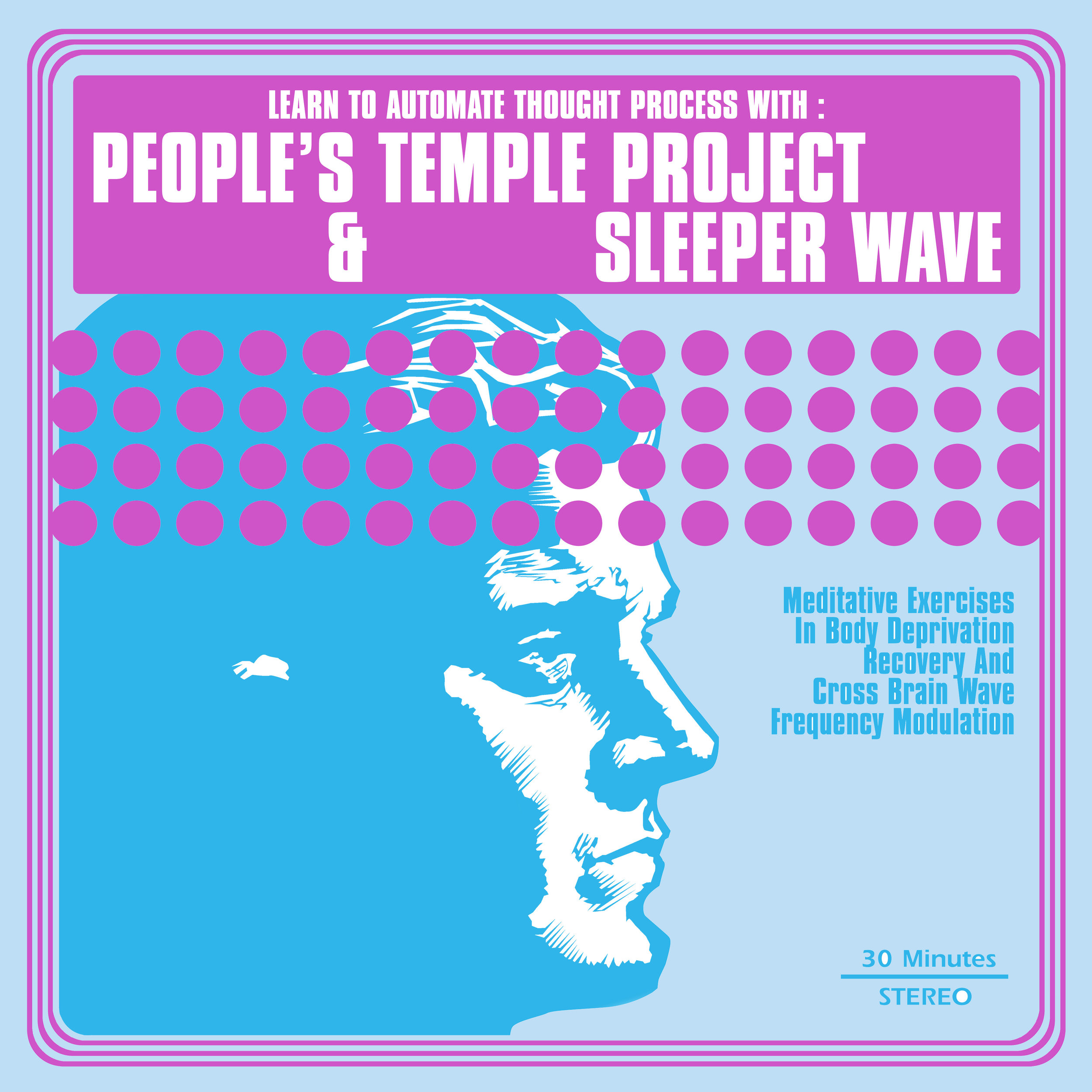 People's Temple Project / Sleeper Wave - split LP - SOLD OUT