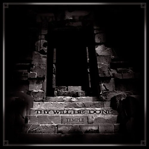 Thy Will Be Done - Temple EP 2012