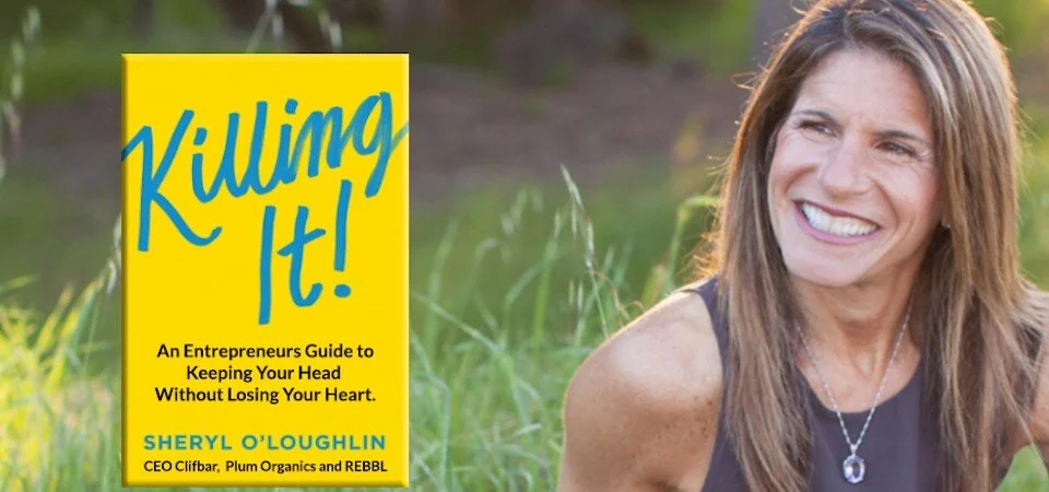 Sheryl O’Loughlin: How to Grow Your Business Without Losing Your Heart