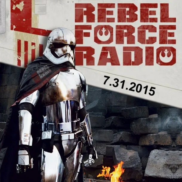Rebel Force Radio: July 31, 2015