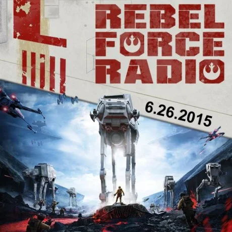 Rebel Force Radio: June 26, 2015