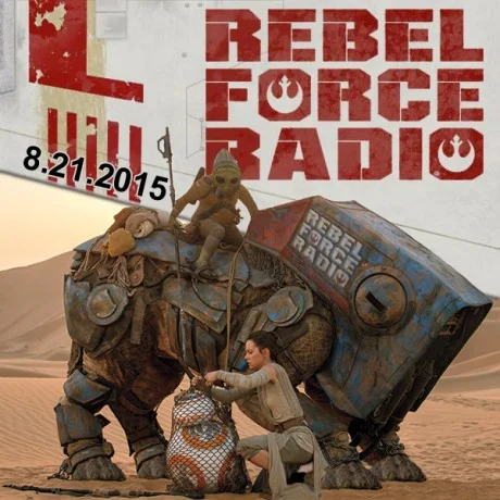 Rebel Force Radio: August 21, 2015