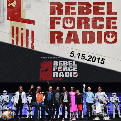 Rebel Force Radio: May 15, 2015