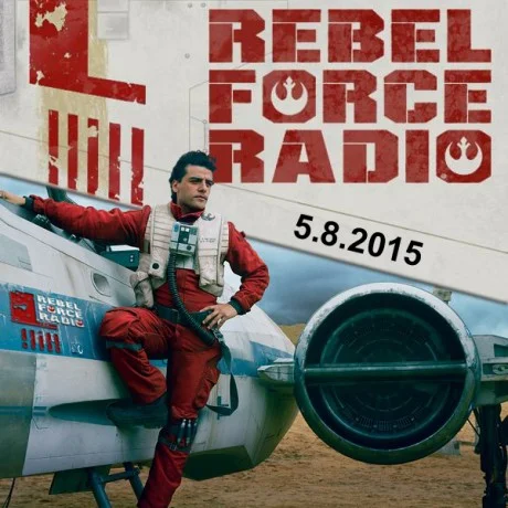 Rebel Force Radio: May 8, 2015