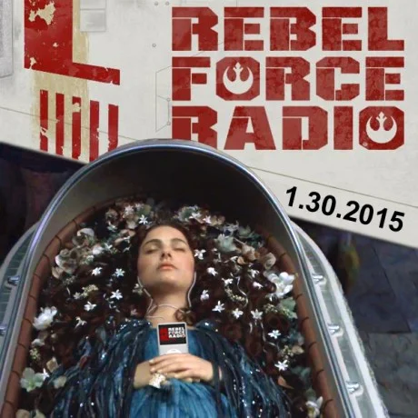 Rebel Force Radio: January 30, 2015